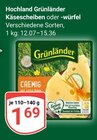 Hochland Grünländer Käsescheiben oder -würfel Angebote von Grünländer bei GLOBUS Braunschweig für 1,69 €