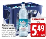 Mineralwasser im Angebot bei EDEKA in Straubing Mineralwasser Angebote von Adelholzener bei EDEKA Straubing für 5,49 €