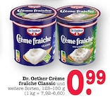 Crème fraîche Classic Angebote von Dr. Oetker bei E center Oberursel für 0,99 €