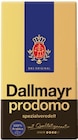 Prodomo spezialveredelt im Angebot bei REWE in Essen Prodomo spezialveredelt Angebote von Dallmayr bei REWE Essen für 6,79 €
