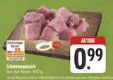 Schweinegulasch Angebote bei E center Bayreuth für 0,99 €