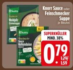 Sauce oder Feinschmecker Suppe von Knorr im aktuellen EDEKA Prospekt für 0,79 €