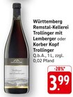 Trollinger mit Lemberger Angebote von Württemberg Remstal-Kellerei bei E center Reutlingen für 3,99 €