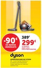 Aspirateur sans sac - DYSON en promo chez Super U Calais à 299,00 €
