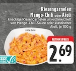 Riesengarnelen Mango-Chili oder Aioli Angebote bei E center Herne für 2,69 €