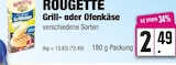 Grill- oder Ofenkäse Angebot in Wittorf Grill- oder Ofenkäse im aktuellen Prospekt bei EDEKA in Wittorf