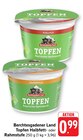 Topfen Halbfett Angebote von Berchtesgadener Land bei EDEKA Bruchsal für 0,99 €