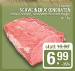 SCHWEINERÜCKENBRATEN im Angebot bei EDEKA in Haltern am See SCHWEINERÜCKENBRATEN Angebote bei EDEKA Haltern am See für 6,99 €