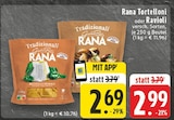 Aktuelles Tortelloni Angebot bei E center in Köln ab 2,69 €