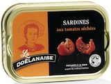 Sardines aux tomates séchées - LA DOËLANAISE - Intermarché Super à Brest Sardines aux tomates séchées - LA DOËLANAISE en promo chez Intermarché Super Brest à 1,87 €