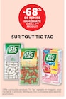 Hyper U Burnhaupt-le-Haut - Promo -68% de remise immédiate sur le 2ème produit SUR TOUT TIC TAC Promo -68% de remise immédiate sur le 2ème produit SUR TOUT TIC TAC à dans le catalogue Hyper U à Burnhaupt-le-Haut