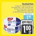 Aktuelles Thunfisch Filets Angebot bei EDEKA in Ingolstadt ab 1,00 €