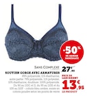 Soutien-gorge avec armatures - Sans Complexe - Super U à Amiens Soutien-gorge avec armatures - Sans Complexe en promo chez Super U Amiens à 13,95 €