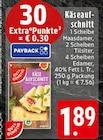 EDEKA Dorsten - Käseaufschnitt Angebot im Prospekt Käseaufschnitt bei EDEKA im Dorsten Prospekt für 1,89 €