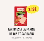 Tartines à la farine de riz et sarrasin - NATURALIA en promo chez Naturalia Tartines à la farine de riz et sarrasin - NATURALIA dans le catalogue Naturalia