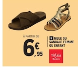 Mule ou sandale femme ou enfant - TISSAIA en promo chez E.Leclerc Grenoble à 6,95 €