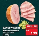 Butterschinken im Kaufland Prospekt Butterschinken von LANGEWIESCHE im aktuellen Kaufland Prospekt für 1,79 €