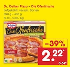 Pizza – Die Ofenfrische im Angebot bei Netto Marken-Discount in Stendal Pizza – Die Ofenfrische Angebote von Dr. Oetker bei Netto Marken-Discount Stendal für 2,22 €