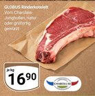Aktuelles Rinderkotelett Angebot bei GLOBUS in Rostock ab 16,90 €