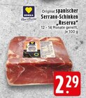 Spanischer Serrano-Schinken Reserva Angebote von EDEKA Herzstücke bei EDEKA Krefeld für 2,29 €