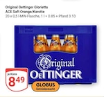 ACE Saft Orange/Karotte Angebote von Original Oettinger Glorietta bei GLOBUS Saarbrücken für 8,49 €