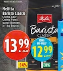 Barista Classic Crema bei EDEKA im Stolberg Prospekt für 12,99 €