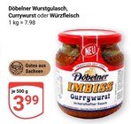 Wurstgulasch im Angebot bei GLOBUS in Halle Wurstgulasch Angebote von Döbelner bei GLOBUS Halle für 3,99 €
