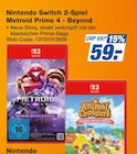 Spiel Metroid Prime 4 - Beyond im Angebot bei expert in Lörrach Spiel Metroid Prime 4 - Beyond Angebote von Nintendo Switch 2 bei expert Lörrach für 59,00 €