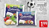 Aktuelle Garnelen Angebote bei EDEKA in Krefeld Aktuelles Zottarella Rolle Angebot bei EDEKA in Krefeld ab 1,99 €