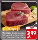 Thunfisch-Steaks im Angebot bei E center in Leonberg Thunfisch-Steaks Angebote bei E center Leonberg für 3,99 €