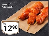 Putenspieß Angebote von Globus bei GLOBUS Erfurt für 12,90 €
