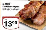 Aktuelle Schweinefilet Angebote bei GLOBUS in Koblenz Aktuelles Schweinefiletspieß Angebot bei GLOBUS in Koblenz ab 13,90 €