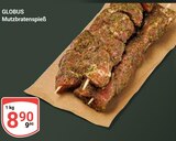 Aktuelle Braten Angebote bei GLOBUS in Halle (Saale) Aktuelles Mutzbratenspieß Angebot bei GLOBUS in Halle (Saale) ab 8,90 €