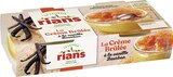 La Crème brûlée à la vanille de Bourbon - RIANS à 1,45 € dans le catalogue Géant Casino