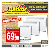 Catalogue Bricolage Batkor en cours à Bobigny et alentours, "100% ARRIVAGES : PRIX BAS EN QUANTITÉ LIMITÉE", 8 pages, 08/11/2024 - 21/11/2024