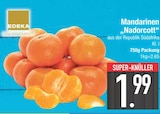 E center Fürstenfeldbruck - Mandarinen Nadorcott Angebot im Prospekt Mandarinen Nadorcott bei E center im Fürstenfeldbruck Prospekt für 1,99 €