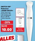 Stabmixer SOSM 350 B1 Angebote von SWITCH ON bei Kaufland Tübingen für 10,00 €