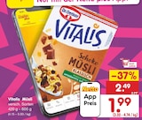 Vitalis Müsli von Dr. Oetker für 1,99 € bei Netto Marken-Discount im Angebot Vitalis Müsli von Dr. Oetker im aktuellen Netto Marken-Discount Prospekt