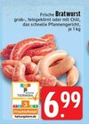 Aktuelle Bratwurst Angebote bei EDEKA in Mönchengladbach Aktuelles Bratwurst grob Angebot bei EDEKA in Mönchengladbach ab 6,99 €