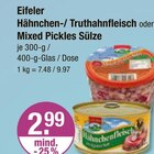 Aktuelles Hähnchen-, Truthahnfleisch oder Mixed Pickles Sülze Angebot bei V-Markt in München ab 2,99 €