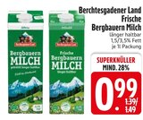 Frische Bergbauern Milch Angebote von Berchtesgadener Land bei EDEKA Ravensburg für 0,99 €
