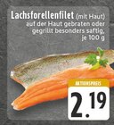 Lachsforellenfilet im Angebot bei EDEKA in Siegburg Lachsforellenfilet Angebote bei EDEKA Siegburg für 2,19 €