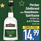 Edelbrand oder Haselnuss-Spirituose Angebote von Pircher bei EDEKA München für 14,99 €