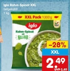 Rahm-Spinat XXL im Netto Marken-Discount Prospekt Rahm-Spinat XXL von iglo im aktuellen Netto Marken-Discount Prospekt für 2,49 €