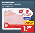Netto Marken-Discount - Bauernschinken Angebot im Prospekt Bauernschinken bei Netto Marken-Discount im Prospekt "" für 1,99 €