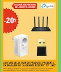 -20% Sur une sélection de produits de la gamme réseau TP-Link - TP-Link en promo chez E.Leclerc Trappes
