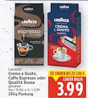 Crema e Gusto, Caffe Espresso oder Qualità Rossa im Angebot bei E center in Berlin Crema e Gusto, Caffe Espresso oder Qualità Rossa Angebote von Lavazza bei E center Berlin für 3,99 €