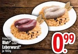 Frische Blut- oder Leberwurst Angebote bei EDEKA München für 0,99 €