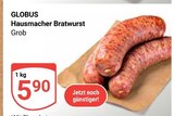 Aktuelles Hausmacher Bratwurst Angebot bei GLOBUS in Oberhausen ab 5,90 €