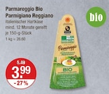 Bio Parmigiano Reggiano im V-Markt Prospekt Bio Parmigiano Reggiano von Parmareggio im aktuellen V-Markt Prospekt für 3,99 €